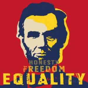 Abraham Lincoln: Honesty, Freedom, Equality Art Print