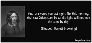 Yes, I answered you last night; No, this morning, sir, I say: Colors ...