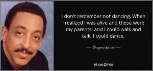 Gregory Hines Quotes