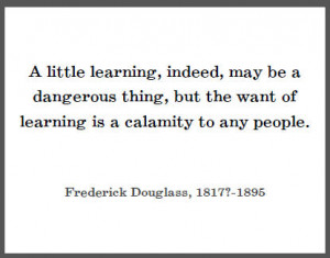 Frederick Douglass Quote on Learning
