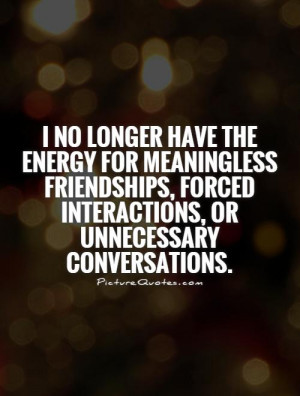 Fake Friends Quotes Fake Friendship Quotes Conversation Quotes