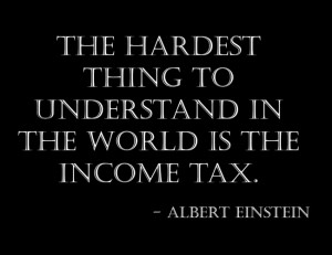 Tax Quote: The hardest thing to understand in the...
