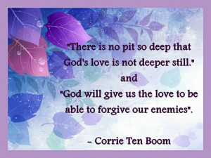 quote Corrie Ten Boom - LOVE & FORGIVENESS