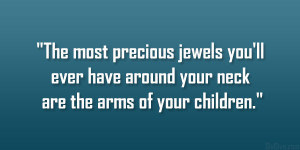The most precious jewels you’ll ever have around your neck are the ...