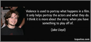 More Jake Lloyd Quotes