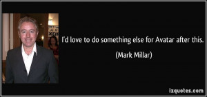 More Mark Millar Quotes