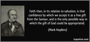 to salvation, is that confidence by which we accept it as a free gift ...