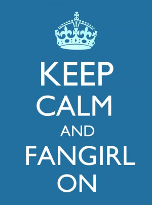 ... who or what we are fangirling over we also have fangirl habits you ll