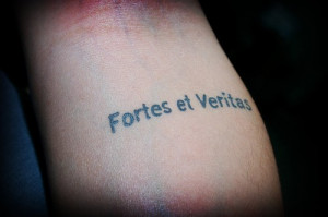 Fortes et veritas Tattoo Quotes for Girls