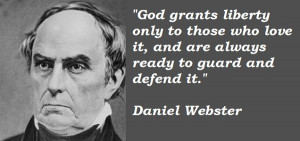 Quote from a speech by Daniel Webster