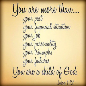 16 Verses and Quotes – You Are More Than