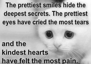 The Prettiest Smiles Hide The Deepest Secrets.the prettiest eyes have ...