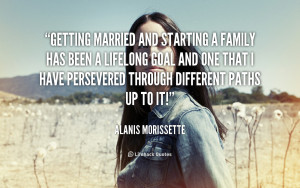 quote-Alanis-Morissette-getting-married-and-starting-a-family-has ...