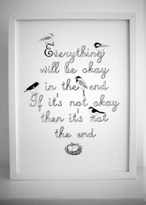 Everything is going to be okay’ Print