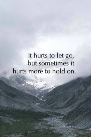 Tags: hold on , hurt , let go