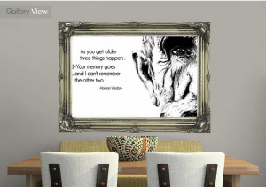 Quotes Norman Wisdom As You Get Older Wall Murals