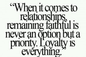 loyalty is everything