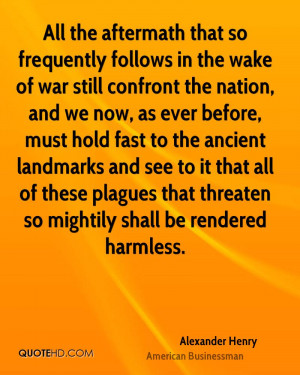 Alexander Henry Quotes