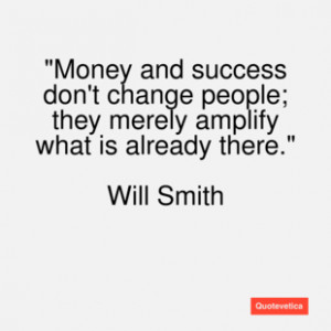 Will smith quote money and success don