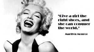 who love shoes, Marilyn Monroe Fashion quote! ♥ People Sa, Shoes ...