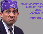 Printable The Office Michael Scott quote prison mike print JPEG file ...