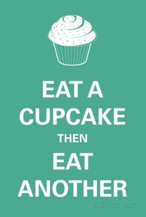 Eat A Cupcake Posters at AllPosters.com