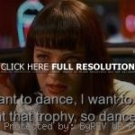quotes, sayings, famous, dance movie, pulp fiction quotes, sayings ...