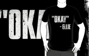 Ellie Quote - The Last of Us by TwinMaster