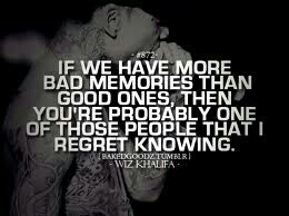 Bad memories & Good memories. Quotes