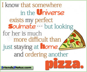 pizza soulmate quotes status