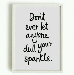 Quote: Don't ever let anyone dull your sparkle #dancequotes