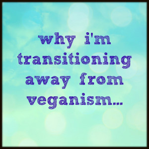 Im Shy Quotes Why i'm transitioning away from veganism