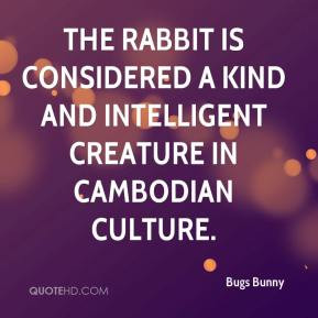 Bugs Bunny - the rabbit is considered a kind and intelligent creature ...