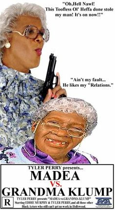 Madea Quotes On Relationships Madea and grandma klump.