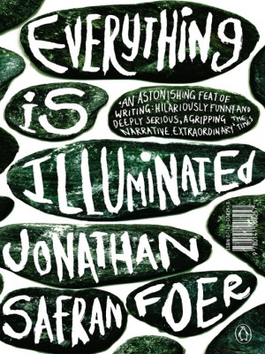 Everything Is Illuminated Quotes Quote is from: 'everything is