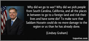 Why did we go to war? Why did we pick people from South Carolina ...