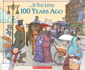 Start by marking “If You Lived 100 Years Ago” as Want to Read: