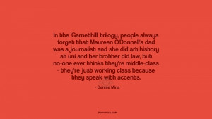 In the 'Garnethill' trilogy, people always forget that Maureen O ...