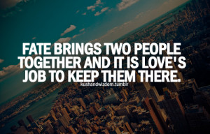 Fate brings two people together Love quote pictures 500x320 png