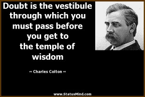 ... get to the temple of wisdom - Charles Colton Quotes - StatusMind.com