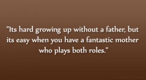 ... but its easy when you have a fantastic mother who plays both roles