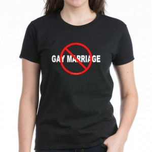 Anti Gay Gifts > Anti Gay Tops > No Gay Marriage Women's Dark T-Shirt