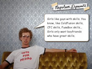 Napoleon Dynamite Talks About ColdFusion And Girls: Girls like guys ...