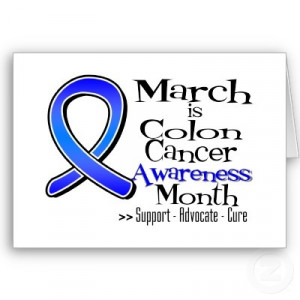 Colon cancer awareness month is March.
