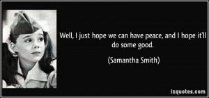 More Samantha Smith Quotes