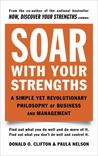 Soar with Your Strengths: A Simple Yet Revolutionary Philosophy of ...