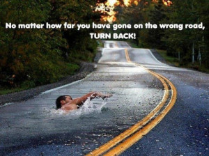 Sayings about wrong road in life