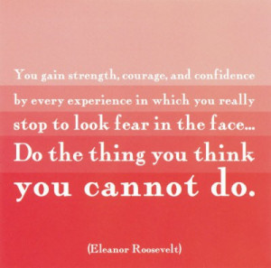 eleanor roosevelt quote fear getting out of debt 050312