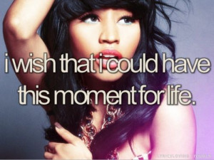 Moment 4 Life- Nikki Minaj