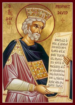 Our Father David, the Prophet and King